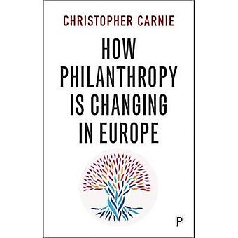 Como a filantropia está mudando na Europa - Christopher Carnie