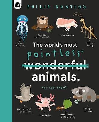 The World's Most Pointless Animals