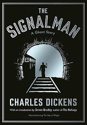 The Signalman by Charles Dickens Paperback Book