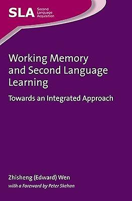 Working Memory And Second Language Learning by Zhisheng Edward Wen Paperback Book
