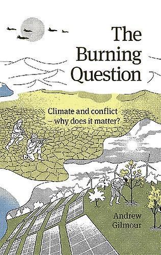 Az égető kérdés - Andrew Gilmour - A környezet - Berghof Foundation Operations gGmbH - Puhakötésű