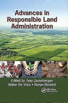 Advances in Responsible Land Administration