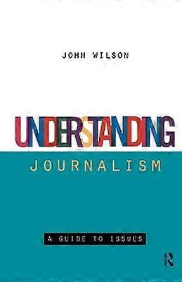Understanding Journalism