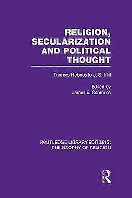 Religion Secularization and Political Thought