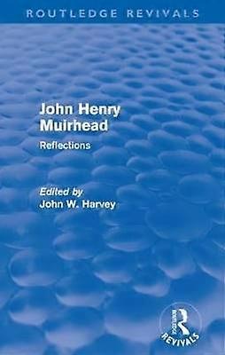 John Henry Muirhead (Routledge Revivals)
