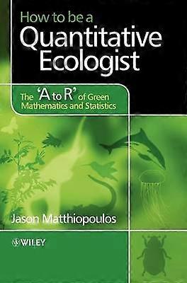 How to be a Quantitative Ecologist