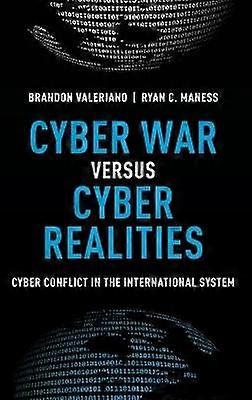 Cyber War versus Cyber Realities