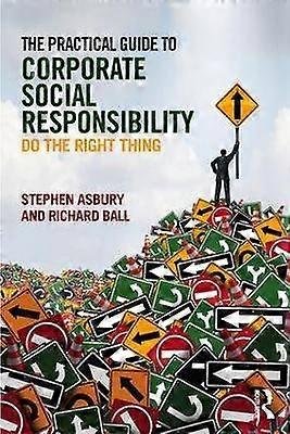 The Practical Guide to Corporate Social Responsibility