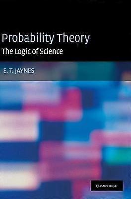 Probability Theory The Logic of Science Principles and Elementary Applications