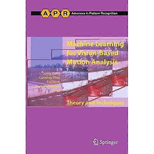 Machine Learning for Vision-Based Motion Analysis: Theory and Techniques