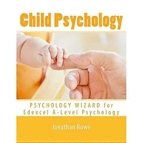 Child Psychology (Edexcel Psychology)