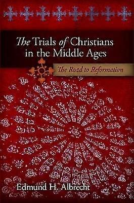 Las pruebas de los cristianos en la Edad Media