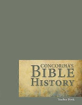 Concordia's Bible History Teacher Book