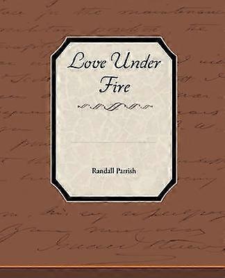 Love Under Fire