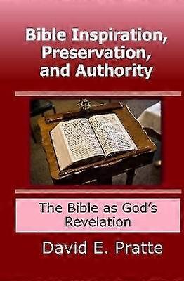 Bible Inspiration Preservation and Authority