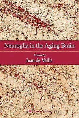 Neuroglia in the Aging Brain