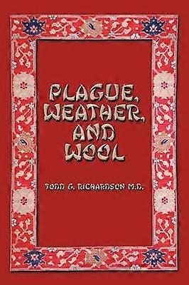 Plague Weather and Wool