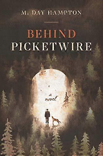 Behind Picketwire by M Day Hampton Paperback