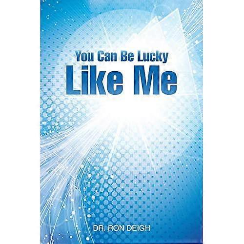 You Can Be Lucky like Me