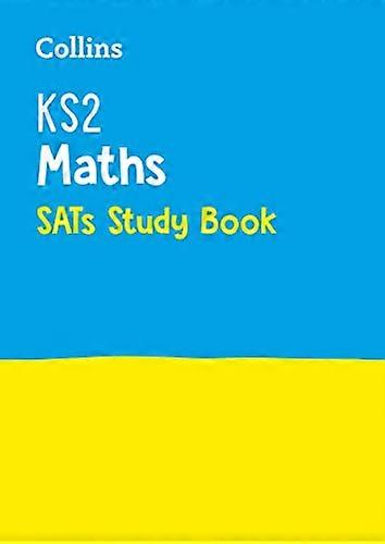 KS2 Maths SATs Study Book: For 2024-testene (Collins KS2 SATs Practice)