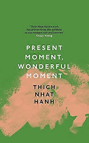 Present Moment Wonderful Moment