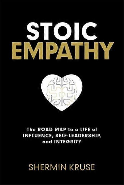 Stoic Empathy - Shermin Kruse - Business negotiation - Hay House Inc - Hardback