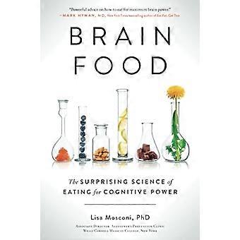 Cibo del cervello: la sorprendente scienza del mangiare per il potere cognitivo