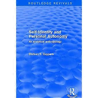 Revival: Self-Identity and Personal Autonomy (2001): An Analytical Anthropology