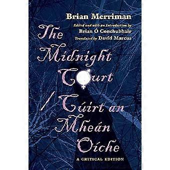 The Midnight Court / Cuirt an Mhean Oiche: A Critical Edition (Irish Studies)