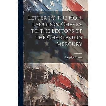 Kirje kunnianarvoisalle Langdon Chevesille, Charleston Mercuryn toimittajille