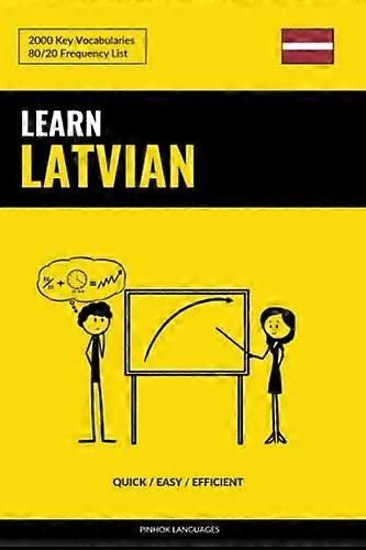 Learn Latvian - Quick / Easy / Efficient: 2000 Key Vocabularies