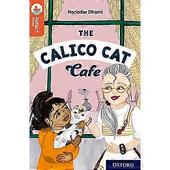Oxford Reading Tree TreeTops Reflect: Oxford Reading Level 13: The Calico Cat Cafe (Oxford Reading Tree TreeTops Reflect)