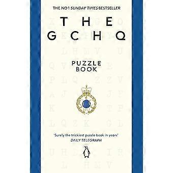 The Gchq Puzzle Book: Perfect for Anyone Who Likes a Good Headscratcher