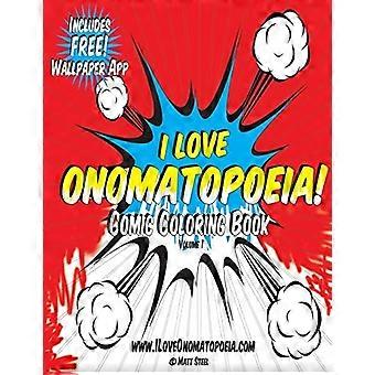 Comic Coloring Book: I Love Onomatopoeia!