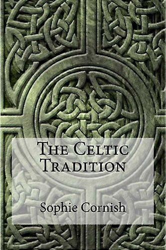 The Celtic Tradition