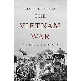 Der Vietnamkrieg : eine Militärgeschichte
