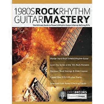 Jaren 1980 Rock Rhythm Guitar Mastery