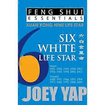 Feng Shui Essentials -- 6 White Life Star