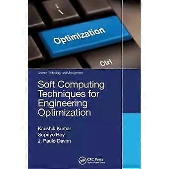 Soft Computing Techniques For Engineering Optimization - Kaushik Kumar