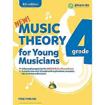 Muziektheorie voor jonge muzikanten graad 4 (4e ed.): 4e editie