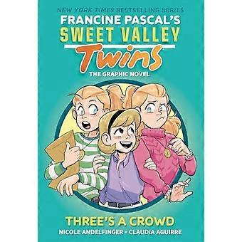 Sweet Valley Twins: Drie is te veel: (Een graphic novel)