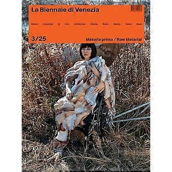 Rivista La Biennale Di Venezia 3/25 Materia Prima/Raw Material