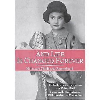 And Life Is Changed Forever Holocaust Childhoods Remembered - Wayne State University Press - Paperback - en Book