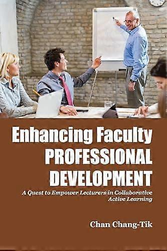 Enhancing Faculty Professional Development - Chan Chang- Tik - Paperback - en Book