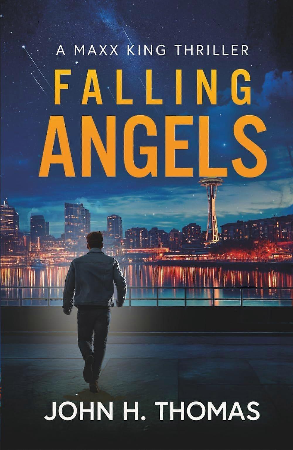 Falling angels a maxx king thriller