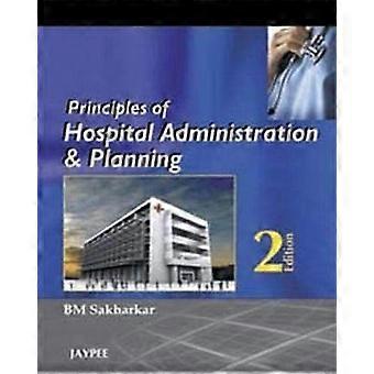 Principles of hospital administration and planning