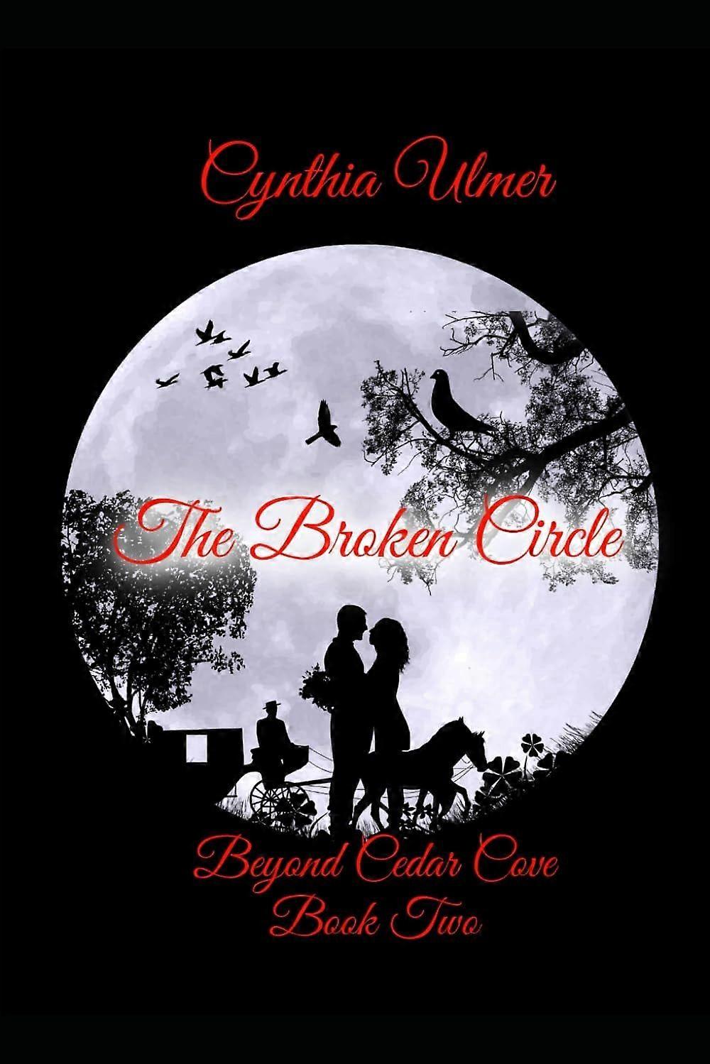 The broken circle beyond cedar cove, book two