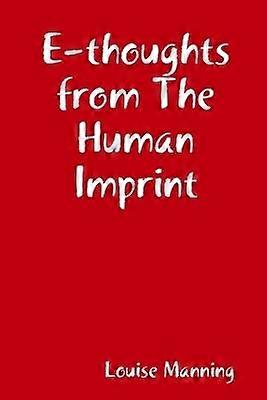 EThoughts from the Human Imprint
