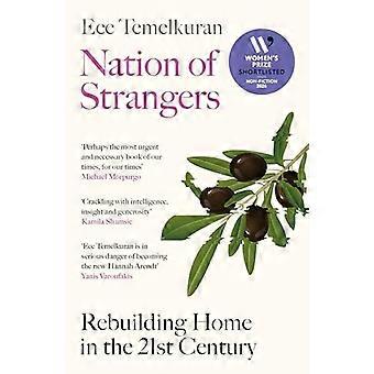 Nation of Strangers Rebuilding Home in the 21st Century