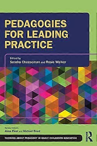 Pedagogies for leading practice
